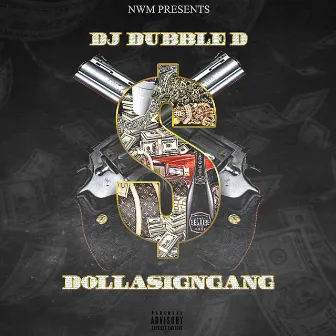 Dolla Sign Gang by DJ Dubble D