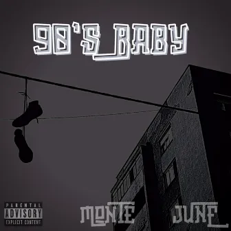 90's Baby by MonTe Baby