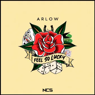 Feel So Lucky by Arlow