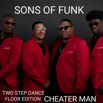 Cheater Man (Two Step Dance Floor Edition) by Sons Of Funk