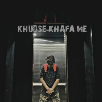 Khudse Khafa Me by BIAS