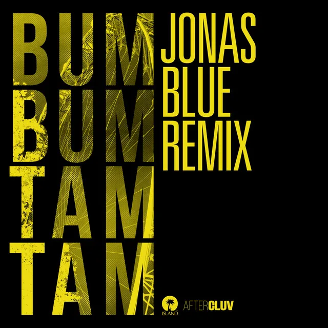 Bum Bum Tam Tam - Jonas Blue Remix