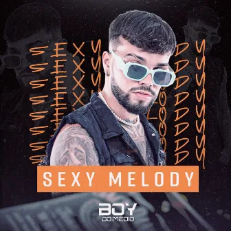 Sexy Melody by DJ Cretino