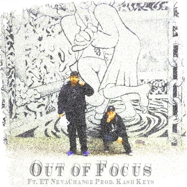 Out of Focus