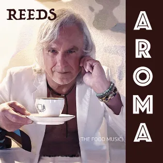 Aroma (The Food Music) by Reeds