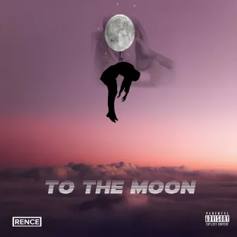 To the Moon by RENCE