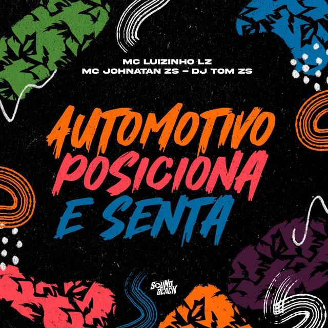 Automotivo - Posiciona e Senta