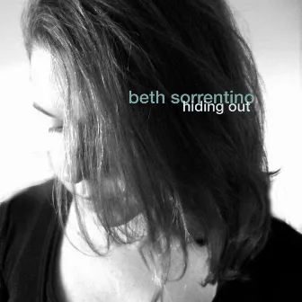 Hiding Out by Beth Sorrentino