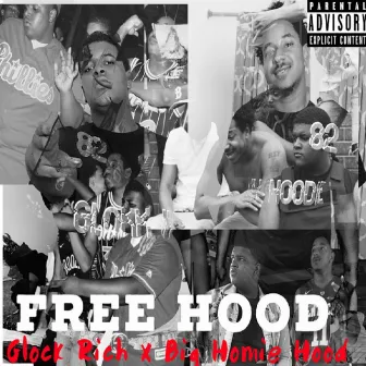 Free Hood by Glock.Rich