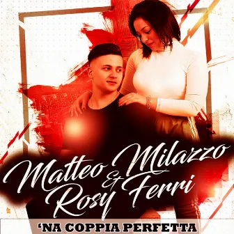 Simme 'na coppia perfetta by Matteo Milazzo