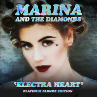 Electra Heart (Platinum Blonde Edition) by MARINA