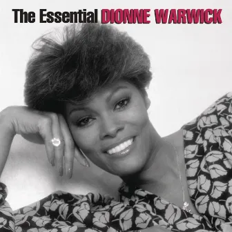 The Essential Dionne Warwick by Dionne Warwick