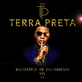 Milionário em Treinamento, Vol. 2 by Terra Preta