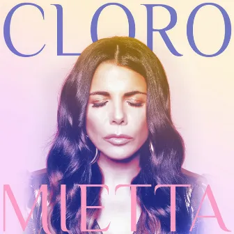 Cloro by Mietta