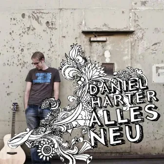 Alles Neu by Daniel Harter