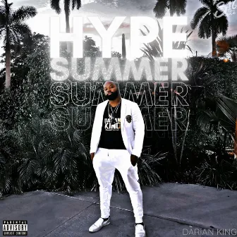 HYPE SUMMER by Darian King