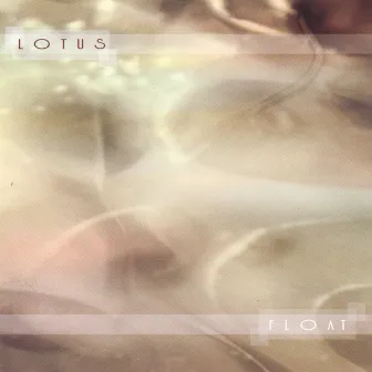 Float by Lotus