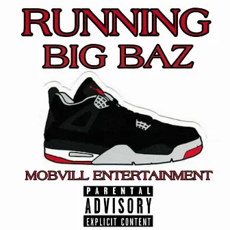 Running by Big Baz