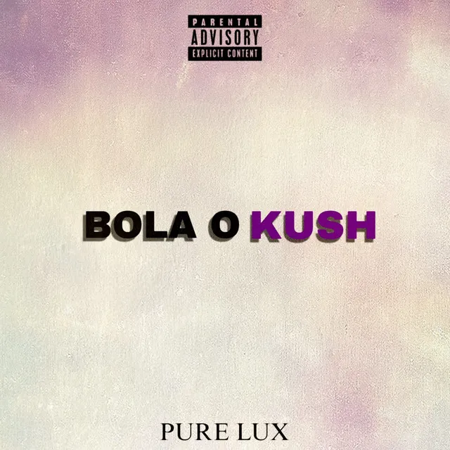 Bola o Kush