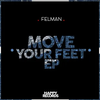 Move Your Feet EP by Unknown Artist