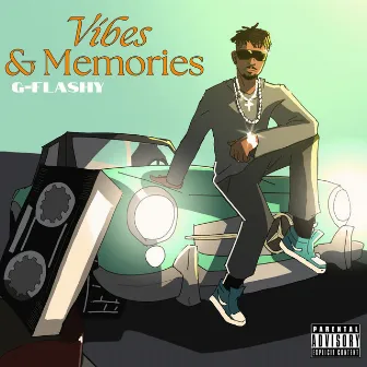 Vibes And Memories by G Flashy