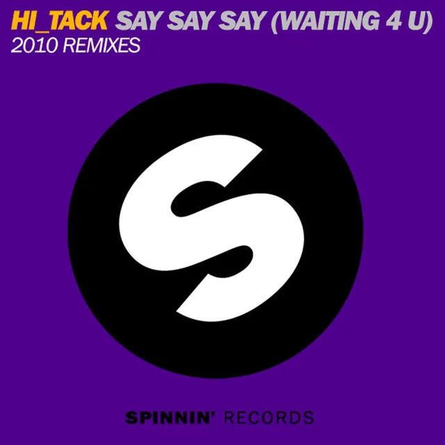 Say Say Say (Waiting 4 U) - Hi_Tack Remix