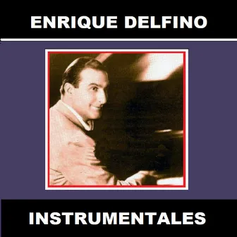 Instrumentales by Enrique Delfino