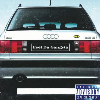 FEEL DA GANGSTA by Rickie Snice