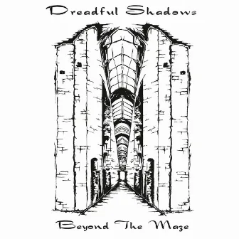 Beyond the Maze (Shadows Live in '98) by Dreadful Shadows