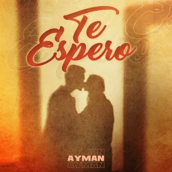 Te Espero by Ayman Jhossua