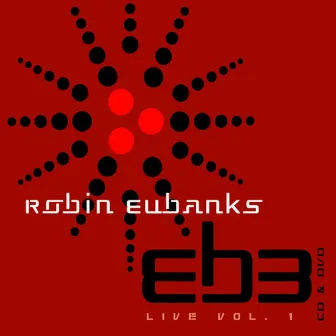 Live: Vol. 1 by Robin Eubanks