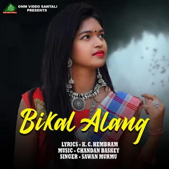 BIKAL ALANG by SAWAN MURMU