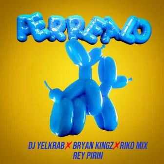 Perrealo by Dj Bryan Kingz