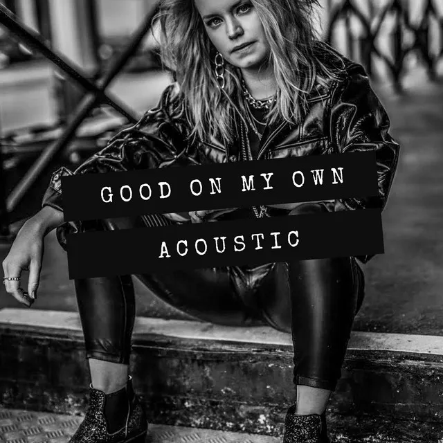 Good on My Own (Acoustic)