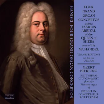 Handel Four Grand Organ Concertos by Geert Bierling