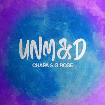 UNM&D by CHAPA