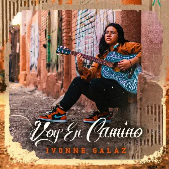 Voy En Camino by Ivonne Galaz