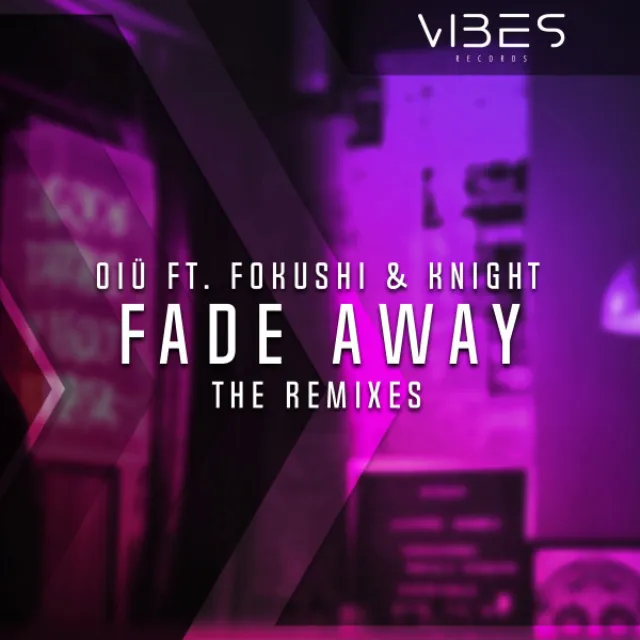 Fade Away (feat. Fokushi & KNIGHT) - Elis Remix