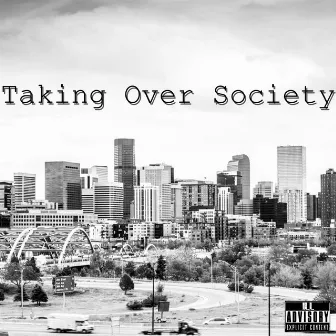 Taking Over Society by Mesn