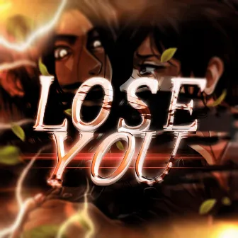 Lose You by Sailorurlove