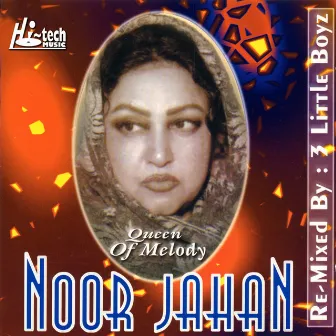 Noor Jahan (Queen of Melody) by Noor Jahan