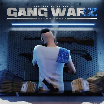 Gang Warz by Savvy Sossa