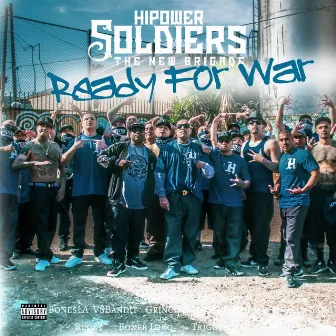 The New Brigade: Ready for War by Hi Power Soldiers