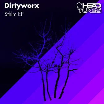 Sthlm EP by Dirtyworx