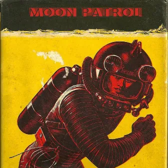 Moon Patrol by Moon Patrol