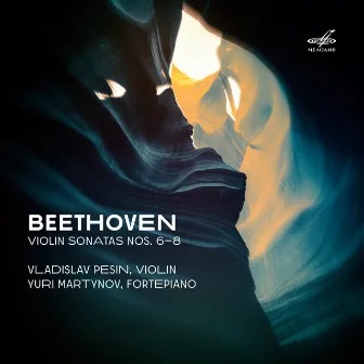 Beethoven: Violin Sonatas Nos. 6–8 (Live) by Vladislav Pesin