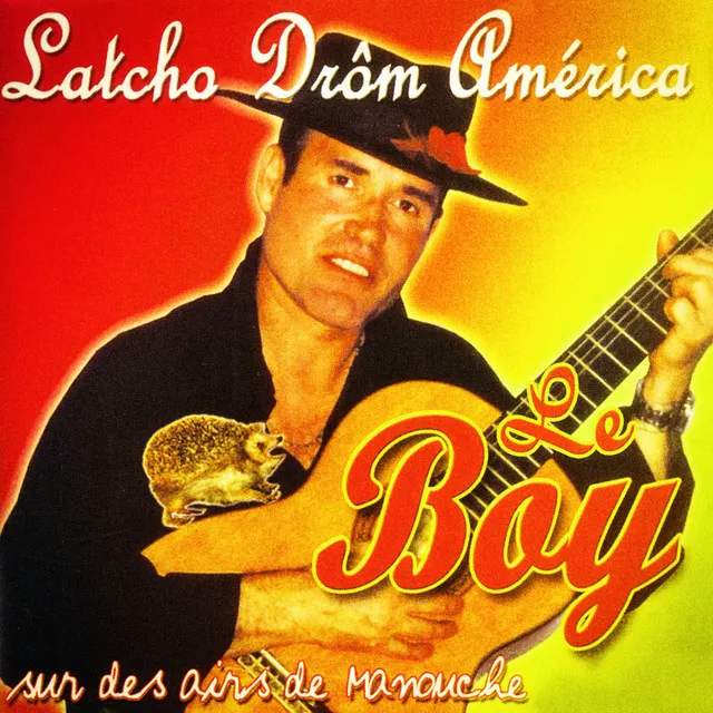 Latcho drôm america (Sur des airs de manouche)