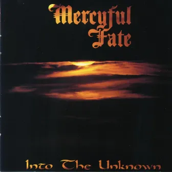 Into the Unknown by Mercyful Fate