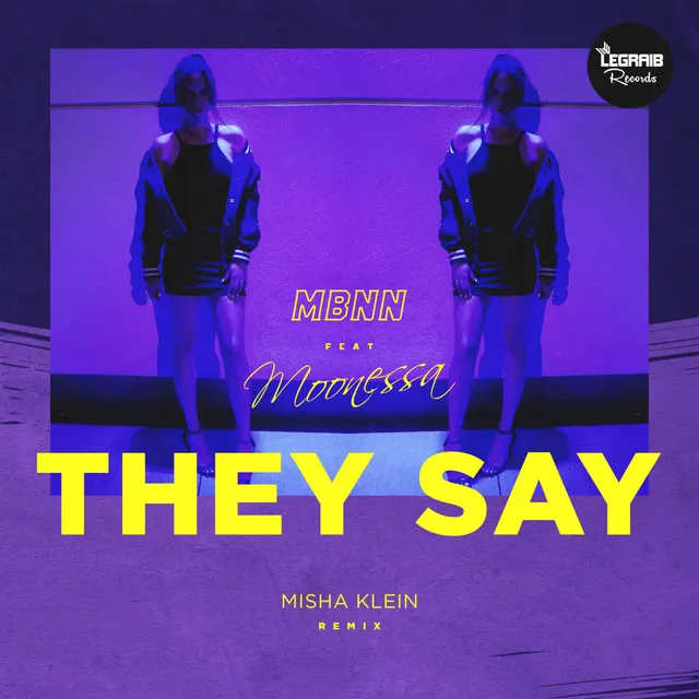 They Say - Misha Klein Radio Remix