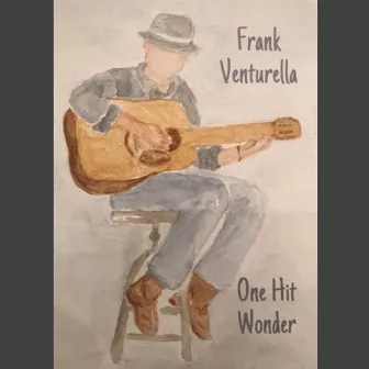 One Hit Wonder by Frank Venturella